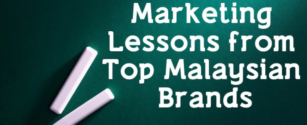 marketing-lessons-from-top-malaysian-brands